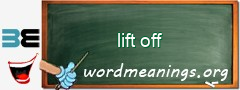 WordMeaning blackboard for lift off